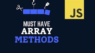 JavaScript Array Methods That You Only Need Of.