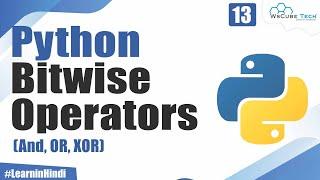 What are Bitwise Operators  (And, OR, XOR)  in Python | Explained in Hindi For Beginners