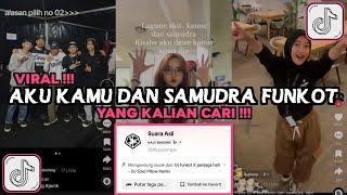 DJ AKU, KAMU DAN SAMUDRA FUNKOT VIRAL TIKTOK 2024 || DJ DERU BIRUNYA OMBAK FUNKOT