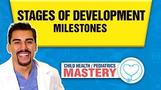 Growth & Developmental Milestones | Pediatric Nursing Stages of Development