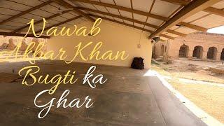 Sui to Dera Bugti Balochistan|Visit of Nawab Akbar Khan Bugti Residence.| Episode 2