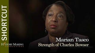 Marian Tasco on the Strengths of Charles Bowser