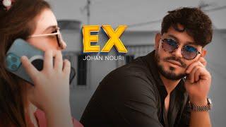 Johan Nouri - EX (EXCLUSIVE Clip Video) | 2024