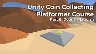 Unity Coin Collecting Platformer Part 8: Door + Platform