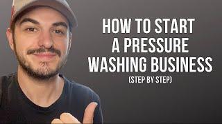 How To Start A Pressure Washing Business (Step By Step)