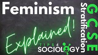 Feminism - Explained! | Stratification | GCSE | Sociology