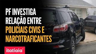 NARCOTRAFICANTES E POLICIAIS CIVIS SÃO ALVO DE INVESTIGAÇÃO DA POLÍCIA FEDERAL