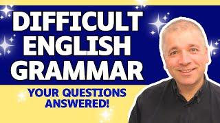 Difficult English Grammar: 10 important questions answered