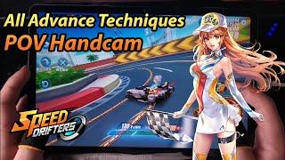 All Advance Techniques POV HandCam | Speed Drifters/QQ飞车