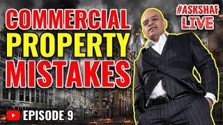 #AskShafLive Commercial Property Mistakes UK Property Episode 9