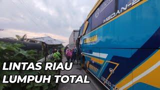 PARAH‼️JALAN LINTAS RIAU LUMPUH TOTAL‼️BUS TELAT SEMUA‼️