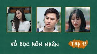 VỎ BỌC HÔN NHÂN- TẬP 13: Tiểu tam tới tận nhà khoe khoang, ăn vạ tỏ ra mình đáng thương | Kem Xôi TV
