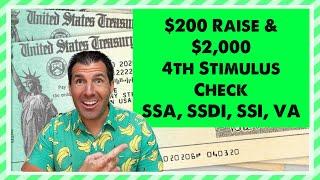 $200 Raise & $2,000 4th Stimulus Check - Social Security, SSDI, SSI, Low Income