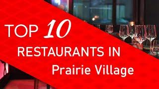 Top 10 best Restaurants in Prairie Village, Kansas