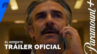 El Gerente | Tráiler Oficial | Paramount+