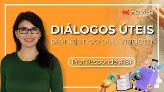 AULA DE PORTUGUÊS: Diálogos úteis planejando uma viagem ao Brasil | Prof. Responde #181