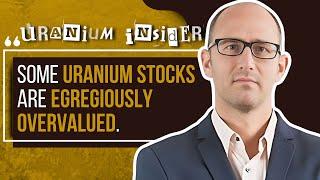 Cameco Drama, Uranium M&A, Egregiously Valued Stocks | Uranium Insider Interview