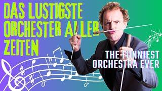 Das lustigste klassische Orchester aller Zeiten | The funniest classical orchestra ever