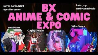 Geek Vibes Nation Explores BX-Anime And Comic Expo