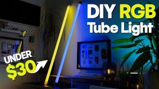 HOW TO MAKE a DIY RGB Tube Light for UNDER $30!!