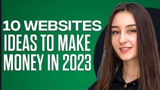 10 Website Ideas To Make Money In 2024 (Quick Guide)