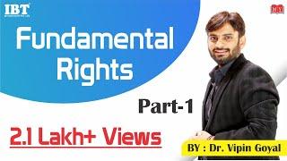 Fundamental Rights - Part 1 | Dr Vipan Goyal