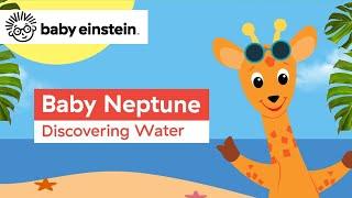 Baby Neptune + more Baby Einstein Classics | Learning Show for Toddlers | Cartoons for Kids