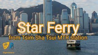 How to get to Star Ferry (Tsim Sha Tsui side) @Zightseers