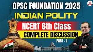 OPSC Indian Polity 2025 | Polity NCERT 6th Class Complete Discussion | By SK Sir