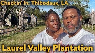 VISITING LAUREL VALLEY PLANTATION| Slave Quarters| Thibodaux, LA| Slave Houses|