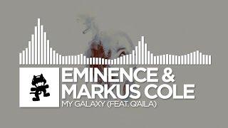 Eminence & Markus Cole - My Galaxy (feat. Q'AILA) [Monstercat EP Release]