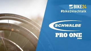 BIKE24 Techtalk | Schwalbe PRO ONE 2020