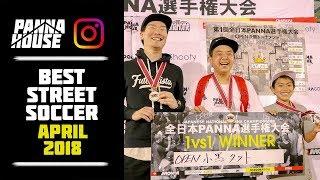 BEST STREET FOOTBALL SKILLS | April 2018 @pannahouse