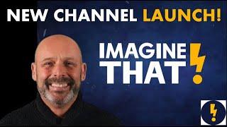New Free Channel will be the Best - Imagine That!