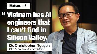 From Boat People to Industrial AI Pioneer | Dr. Christopher Nguyen, CEO & Co-Founder, AITOMATIC