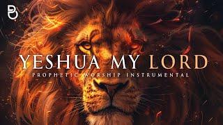 Yeshua My Lord | Prophetic Warfare Prayer Instrumental