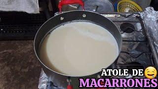 EMMA nos SORPRENDIÓ una VEZ másPREPARANDO un RICO atole de MACARRONES o ESPAGUETI