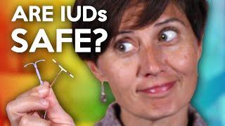 Are IUDs Safe?