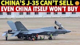 China’s J-35 Can’t Sell! Saudi Arabia Refuses, Even China Itself Won’t Buy