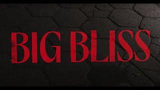 Big Bliss - "A Seat at the Table"