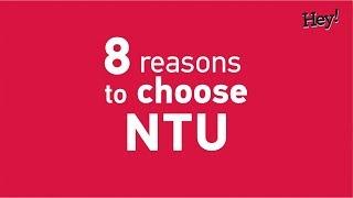 8 reasons why you should pick NTU