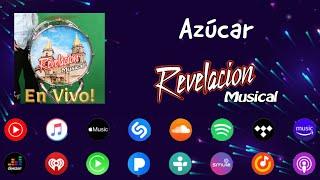 Azucar - Revelación Musical