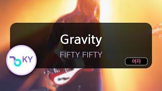 Gravity - FIFTY FIFTY (KY.71665) / KY KARAOKE