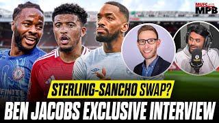 LATE SURPRISE MAN UTD SIGNING? Ben Jacobs EXCLUSIVE Interview W/ Anil Kandola!