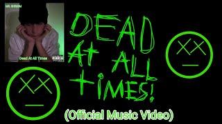 MR. SHR00M - Dead At All Times (Official Music Video)