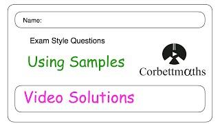 Using Samples Answers - Corbettmaths
