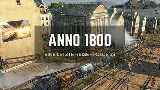 Die Bank - Anno 1800 - Folge 23 - Alle DLC inkl. Mods - [German/Deutsch]