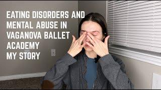 EATING DISORDERS AND MENTAL ABUSE IN VAGANOVA BALLET ACADEMY | My Story