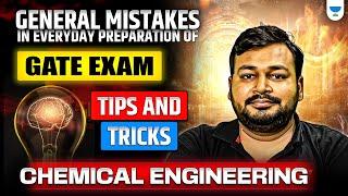 General Mistakes in everyday preparation of GATE exam | Tips and Tricks | Chemical Eng Ankur Bansal