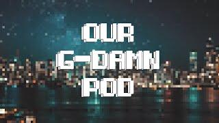 Our G-DAMN Pod Episode #89 - Featuring Twiztid, Blaze ya Dead Homie and Big Vin Dustin